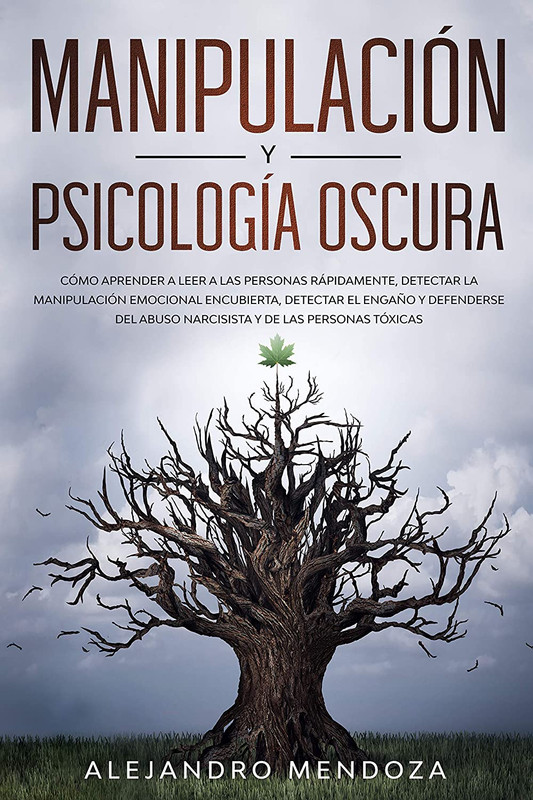 91r RF7gm I7 L SL1500 - Manipulacion y Psicologia Oscura - Alejandro Mendoza (Audiolibro Voz Humana)