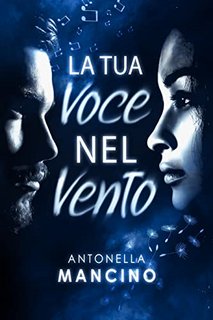 Antonella Mancino - La tua voce nel vento (2022)