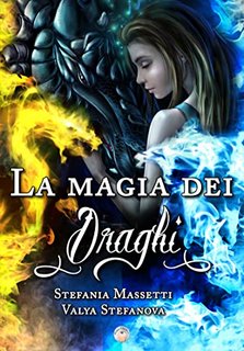 Stefania Massetti - La magia dei draghi (2022)