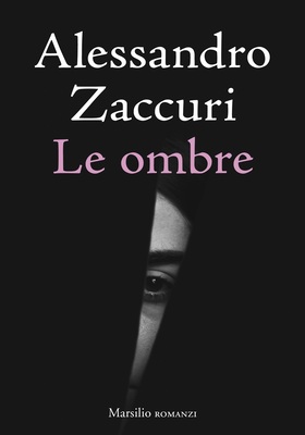 Alessandro Zaccuri - Le ombre (2025)