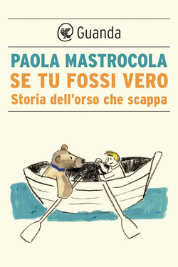 Paola Mastrocola – Se tu fossi vero (2021)