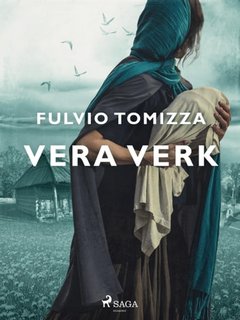 Fulvio Tomizza - Vera Verk (2023)