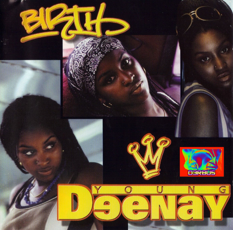 Young Deenay - Birth-CD-1998 [FLAC & MP3] [d3rbu5] - ++ ALBUMY ++ - d3rbu5  - Chomikuj.pl