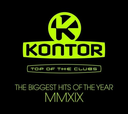 VA - Kontor Top Of The Clubs - The Biggest Hits Of The Year MMXIX (2019)