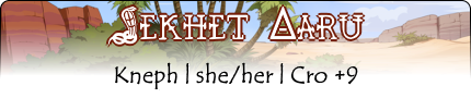 image depicting the clan profile's banner that says Sekhet Aaru, meaning Field of Reeds, as well as the name of the user - Kneph, preferred pronouns - she/her, and timezone - 9+ hours. Click on it to be taken to a great and thematically fitting song by Sting and Cheb Mami called Desert Rose