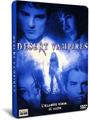 Desert Vampires (2001) .avi DVDRip Mp3 Ita