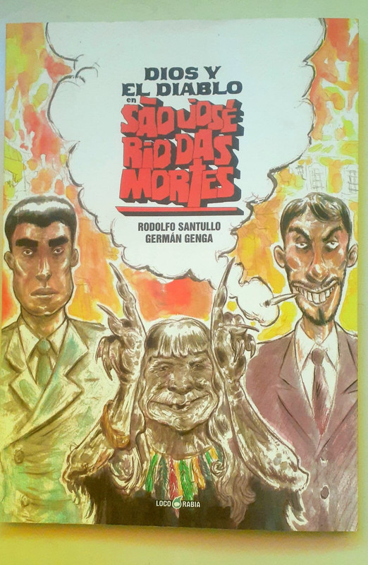 DIOS Y EL DIABLO EN SAO JOSE RIO DAS MORTES, RODOLFO SANTULLO,GERMAN GENGA
