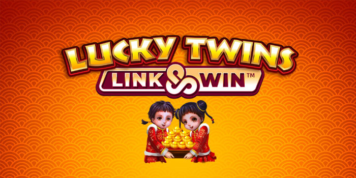 Rahasia Menang Slot Lucky Twins, Dijamin Maxwin Main di JAMUSLOT