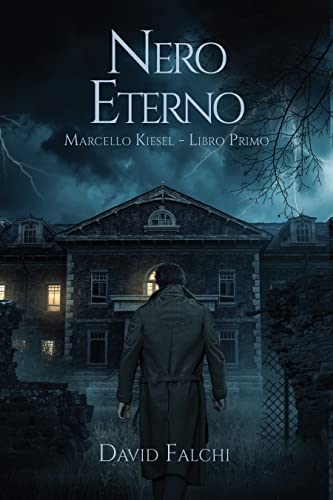 David Falchi - Nero Eterno (Marcello Kiesel Vol. 1) (2022)