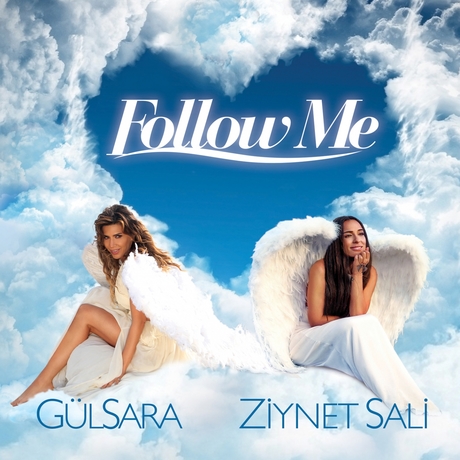Ziynet Sali, Gülsara — Follow Me