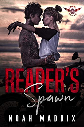 Noah Maddix – Reaper’s Spawn. Tribal Dogs MC Vol. 1 (2021)