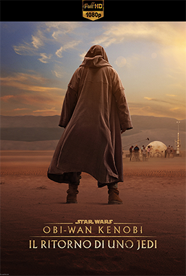 Obi-Wan Kenobi - Il Ritorno di uno Jedi (2022) .mkv WEB-DL 1080p E-AC3 ITA ENG SUBS
