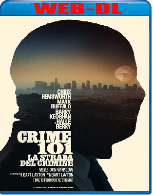 Crime 101 - La Strada Del Crimine (2026) WebDL 1080p ITA ENG E-AC3 Subs