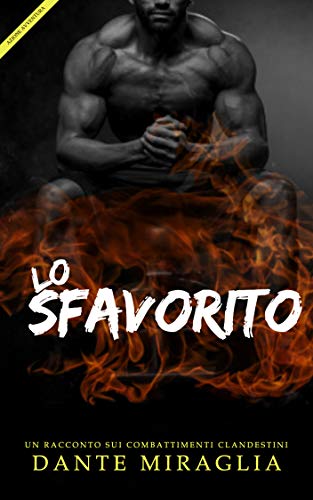 Dante Miraglia – Lo Sfavorito (2019)