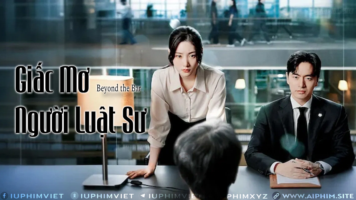 Giấc Mơ Người Luật Sư - Beyond the Bar (2025)