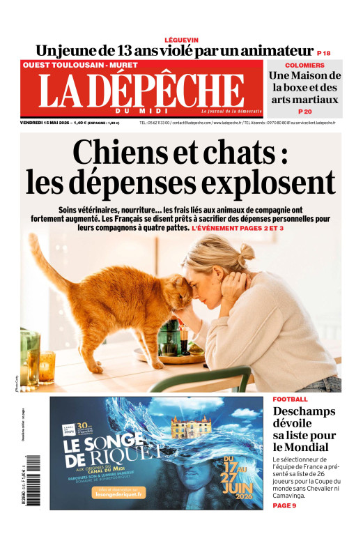 La Dépêche du Midi (16 Éditions) Du Vendredi 15 Mai 2026