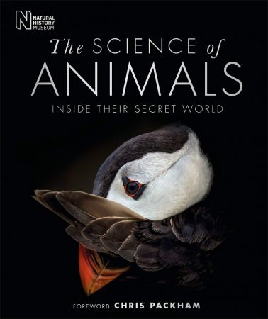 The Science of Animals: Inside Their Secret World (DK) The Science of Animals: Inside Their Secret World (DK)