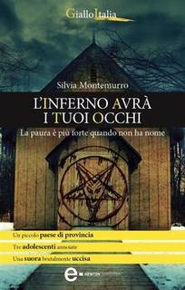 Silvia Montemurro - L'inferno avrà i tuoi occhi (2013)