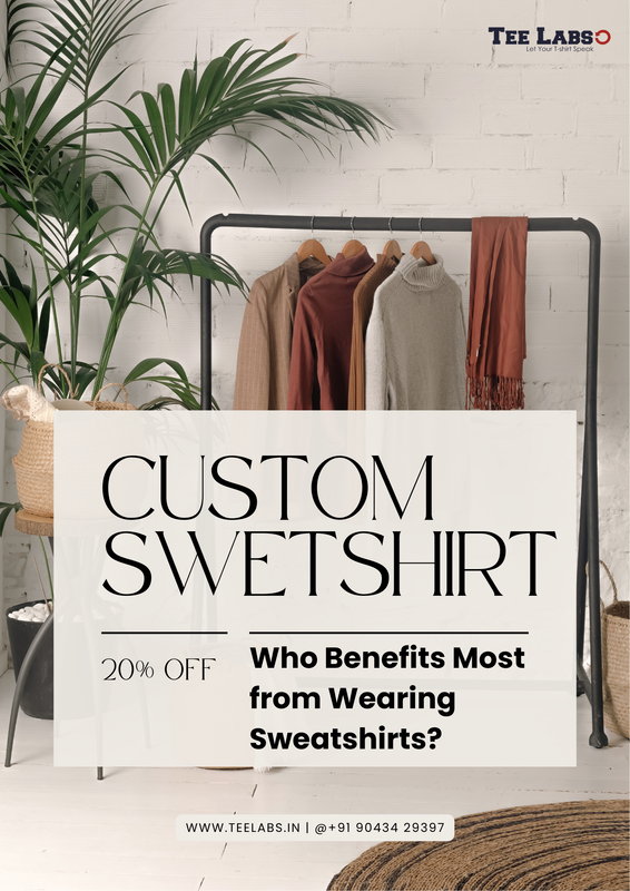 Who Benefits Most from Wearing Sweatshirts?