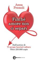 Anna Premoli – Finché amore non ci separi (2014)
