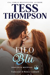 Tess Thompson - Serie Blue Mountain Vol. 4. Filo Blu (2023)