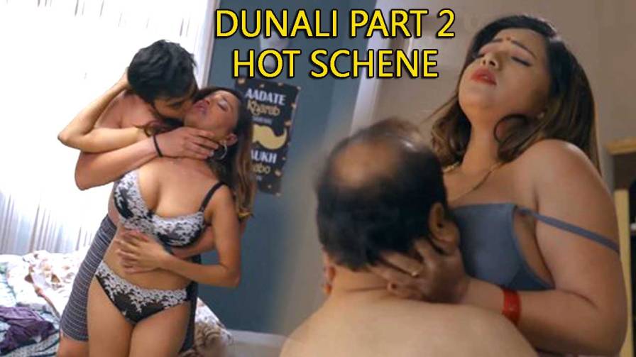 Dunali Season 2 Part-2 2022 Hindi Ullu Hot Scenes
