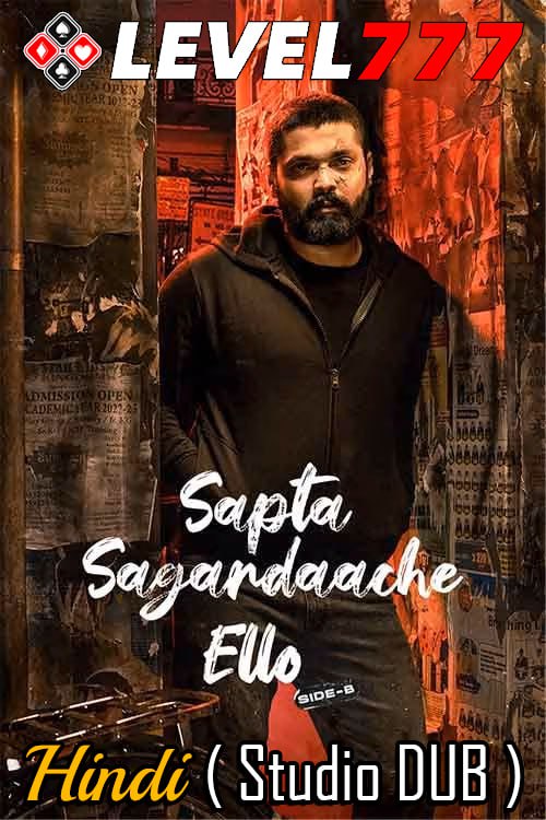 Sapta Sagaradaache Ello Side B (2023) 1080p-720p-480p HQ S Print [Dual Audio] [Hindi Studio DUB or Kannada] x264