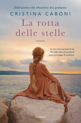 Cristina Caboni – La rotta delle stelle (2025)