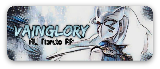 VAINGLORY - AU Naruto RP Vainglorysig2