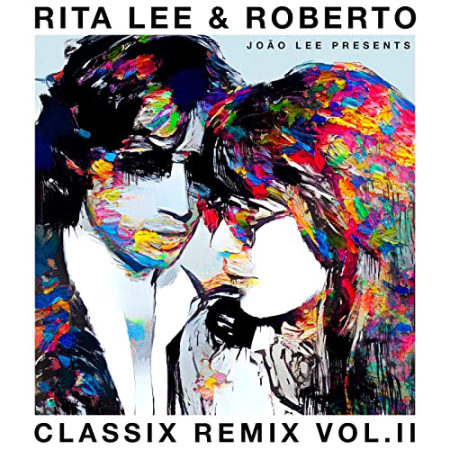 Rita Lee & Roberto Classix Remix Vol. II (2021) MP3