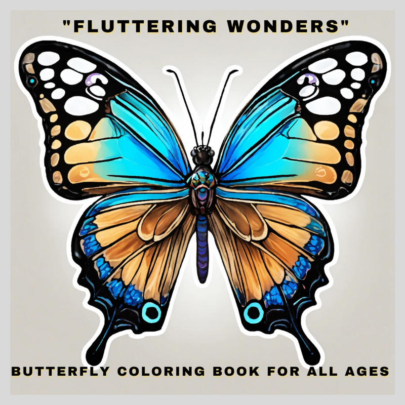 Fluttering Wonders: A 30-Page Butterfly Coloring Book for All Ages