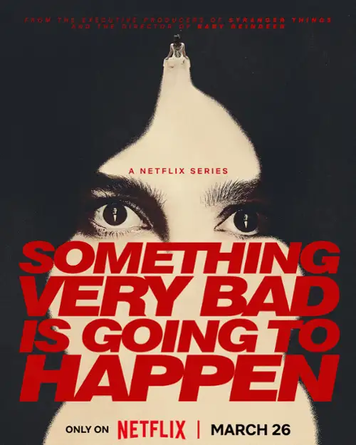 Tu zdarzy się coś strasznego / Something Very Bad Is Going to Happen (2026) [Sezon 1] MULTi.1080p.NF.WEB-DL.H264.DDP5.1.Atmos-K83 / Lektor PL i Napisy PL