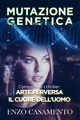 Enzo Casamento – Mutazione genetica (2021)