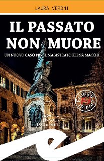 Laura Veroni – Il passato non muore (2020)