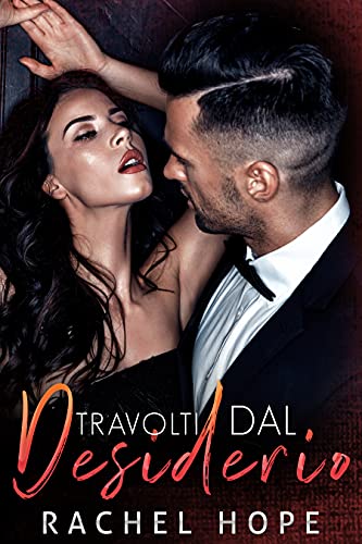 Rachel Hope - Travolti dal Desiderio (2021)