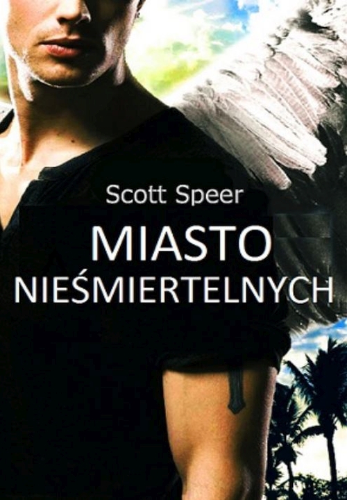 Scott Speer - Miasto Nieśmiertelnych 