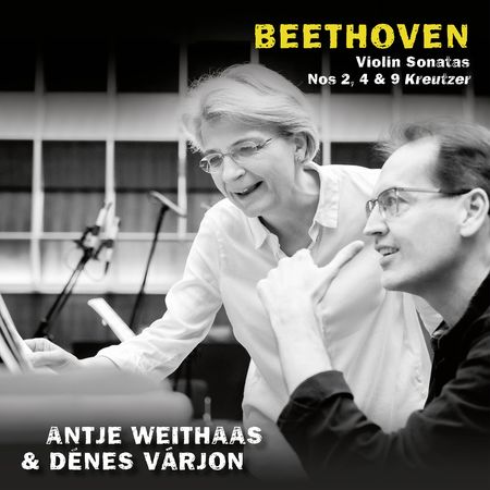 Antje Weithaas; Dénes Varjon - Beethoven: Violin Sonatas Nos. 2, 4 & 9 (2023) [Hi-Res]