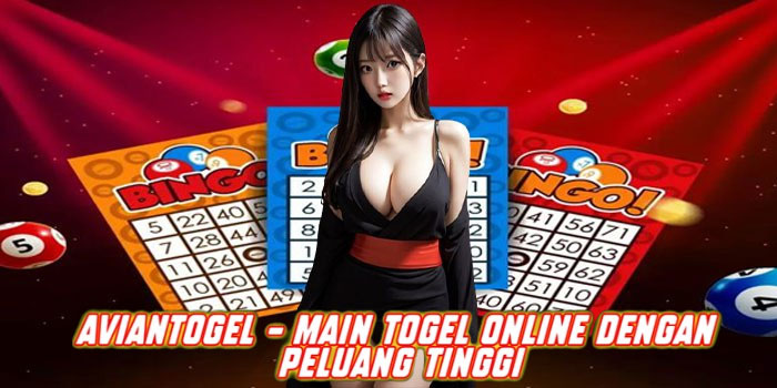 AVIANTOGEL - Main Togel Online Dengan Peluang Tinggi
