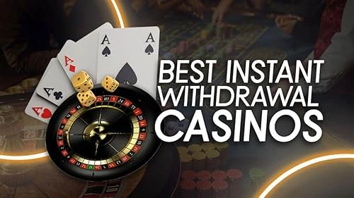 best instant withdrawal casinos