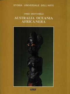 Vinigi Grottanelli - Australia Oceania Africa Nera (1987)