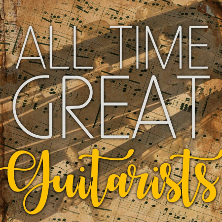 VA - All Time Great Guitarists (2017)