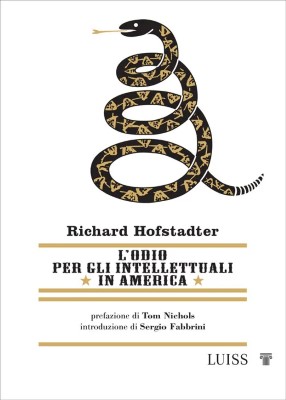 Richard Hofstadter - L'odio per gli intellettuali in America (2024)