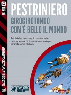 Renato Pestriniero - Girotondo com'è bello il mondo (2014)