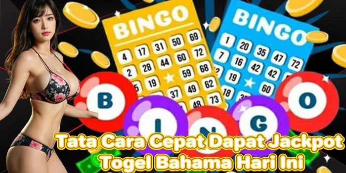 Tata Cara Cepat Dapat Jackpot Togel Bahama Hari Ini