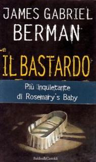James G. Berman - Il bastardo (1998)