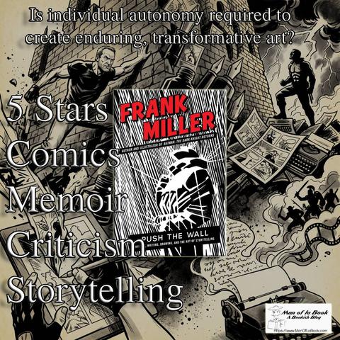 Book Review: Push the Wall by Frank Miller