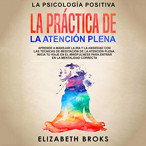 517d Hek UX6 L - Guia Definitiva de La Atencion Plena - Elizabeth Broks (Audiolibro Voz Humana)
