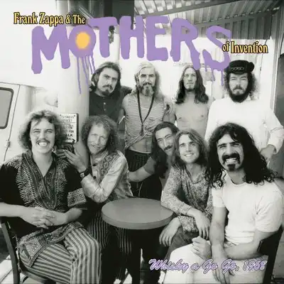 Frank Zappa & The Mothers Of Invention - Live At The Whisky A Go Go 1968 (2024) [CD-Quality + Hi-Res] [Official Digital Release]