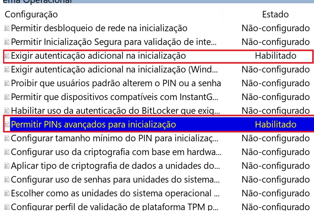 BITLOCKER - UNIDADE SO - EXIGIR AUTENTICACAO NA INICIALIZACAO E PERMITIR PIN AVANCADOS INICIALIZACAO