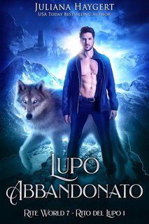 Juliana Haygert - Rite World Vol. 7. Lupo Abbandonato. Rito del Lupo (2024)